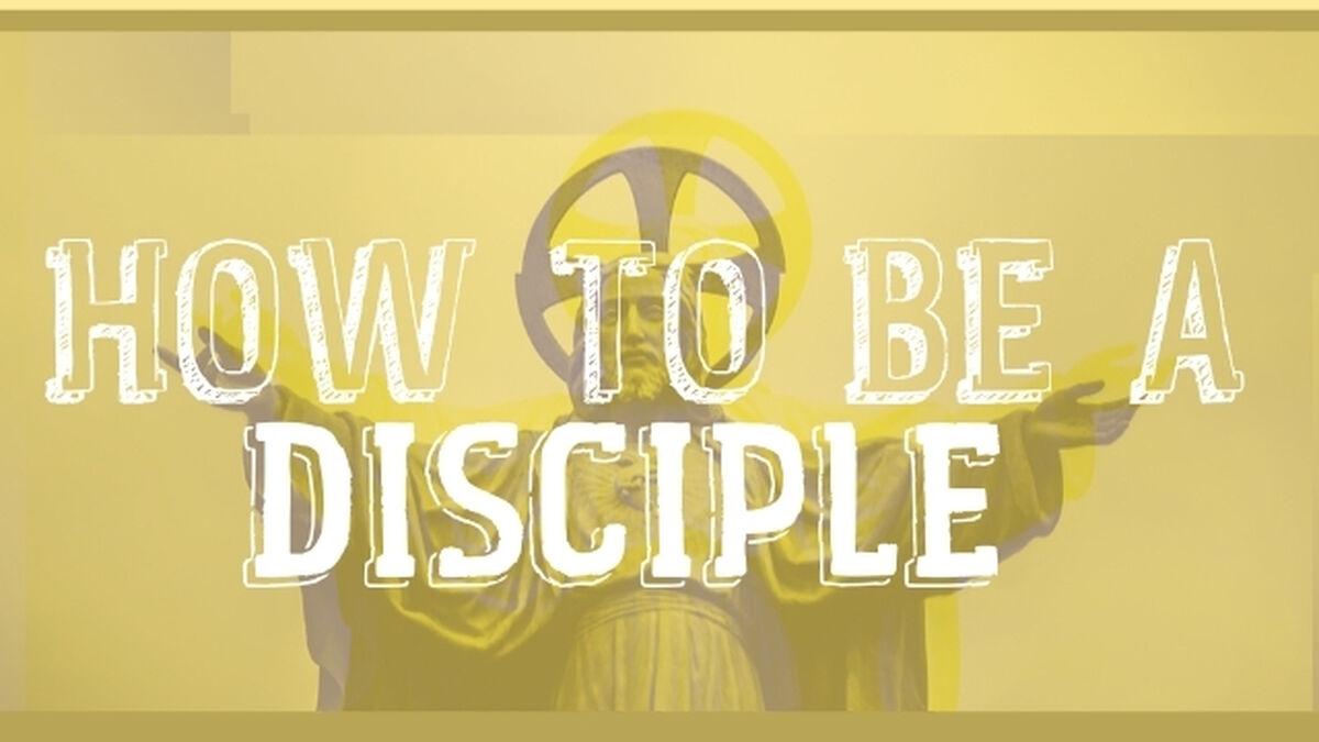 How To Be A Disciple image number null